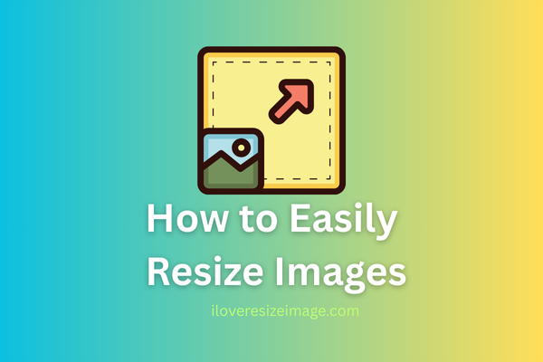 How to Easily Resize Images?